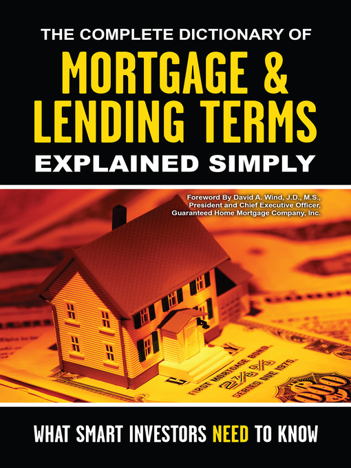 Title details for The Complete Dictionary of Mortgage & Lending Terms Explained Simply by Atlantic Publishing Co. - Available